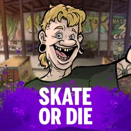 Skate or Die